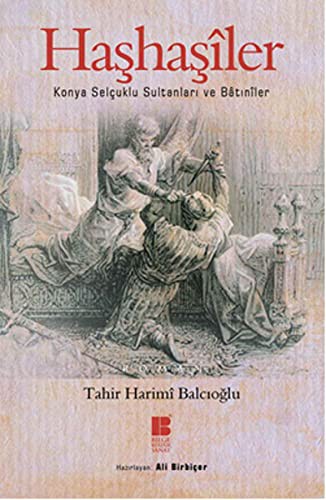 Haşhaşiler & Konya Selçuklu Sultanları ve Batıniler kitap kapağı