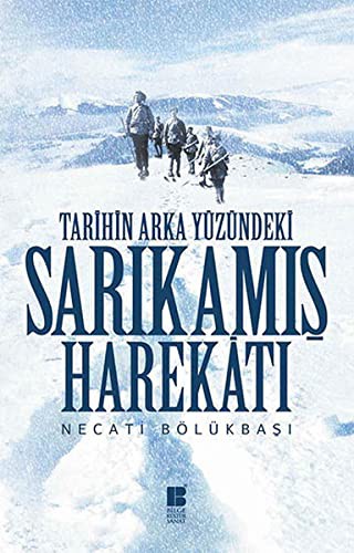 Tarihin Arka Yüzündeki Sarıkamış Harekatı kitap kapağı