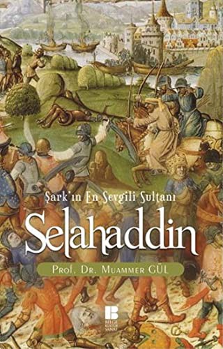 Şark'ın En Sevgili Sultanı Selahaddin kitap kapağı