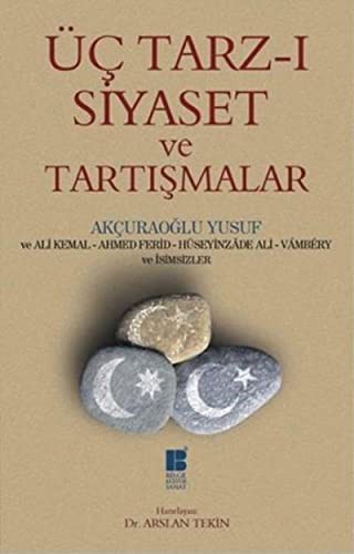 Üç Tarz-ı Siyaset ve Tartışmalar kitap kapağı