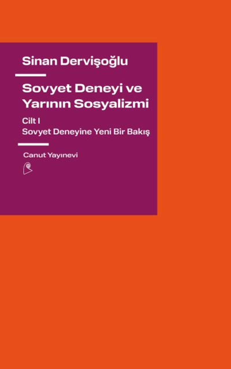 Sovyet Deneyi ve Yarının Sosyalizmi Cilt 1 kitap kapağı