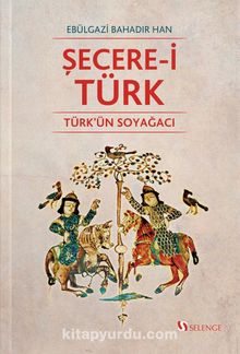 Şecere-i Türk & Türk'ün Soyağacı kitap kapağı