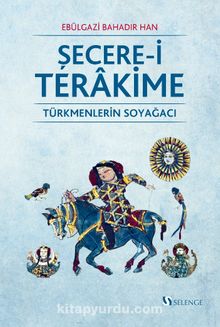 Şecere-i Terakime & Türkmenlerin Soyağacı kitap kapağı