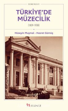 Türkiye’de Müzecilik (1839-1938) kitap kapağı