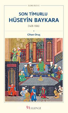 Son Timurlu Hüseyin Baykara (1438-1506) kitap kapağı