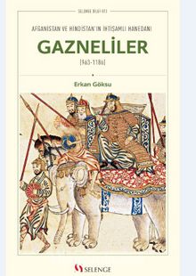 Afganistan ve Hindistan’ın İhtişamlı Hanedanı Gazneliler (963-1186) kitap kapağı