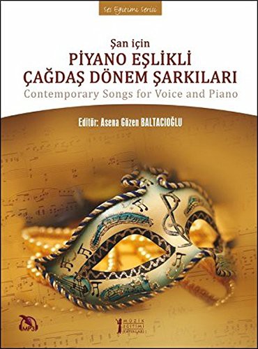 Şan İçin Piyano Eşlikli Çağdaş Dönem Şarkıları & Contemporary Songs for Voice and Piano kitap kapağı