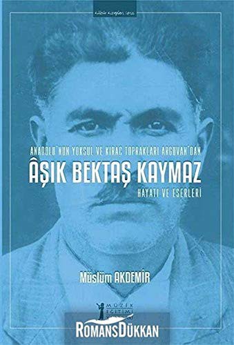 Aşık Bektaş Kaymaz Hayatı ve Eserleri kitap kapağı