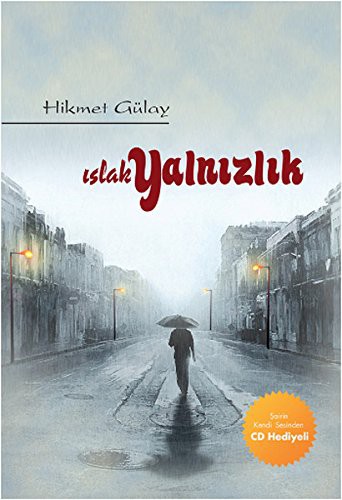 Islak Yalnızlık (Cd Hediyeli) kitap kapağı