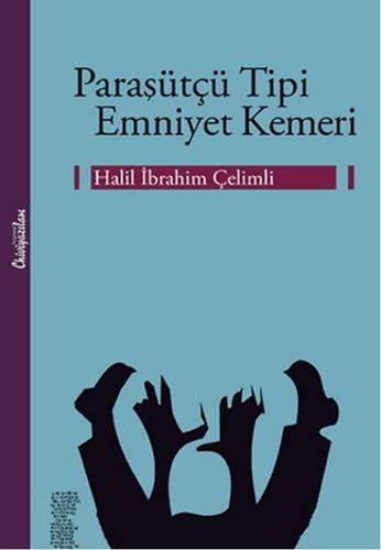 Paraşütçü Tipi Emniyet Kemeri kitap kapağı