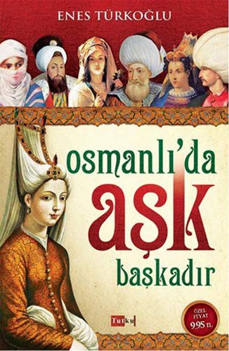 Osmanlı'da Aşk Başkadır kitap kapağı