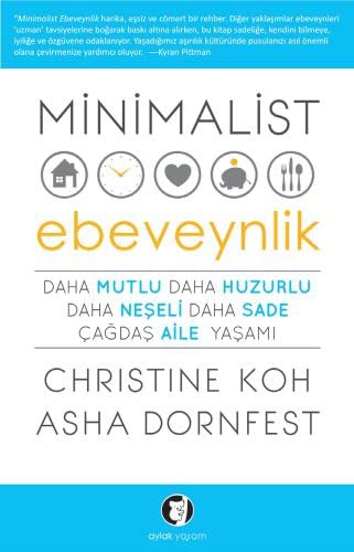 Minimalist Ebeveynlik Daha Mutlu Daha Huzurlu Daha Neşeli Daha Sade Çağdaş Aile Yaşam kitap kapağı
