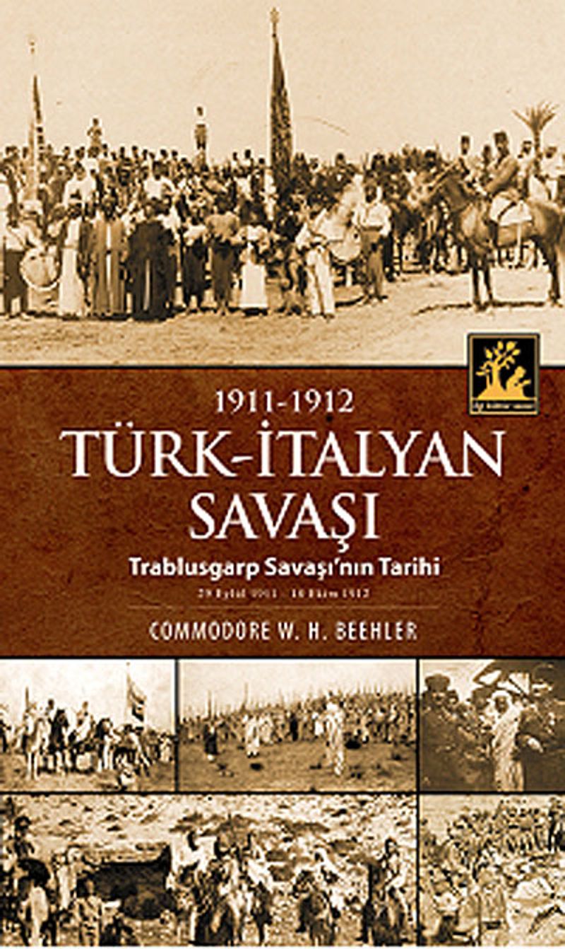 1911-1912 Türk-İtalyan Savaşı Trablusgarp Savaşı'nın Tarihi kitap kapağı