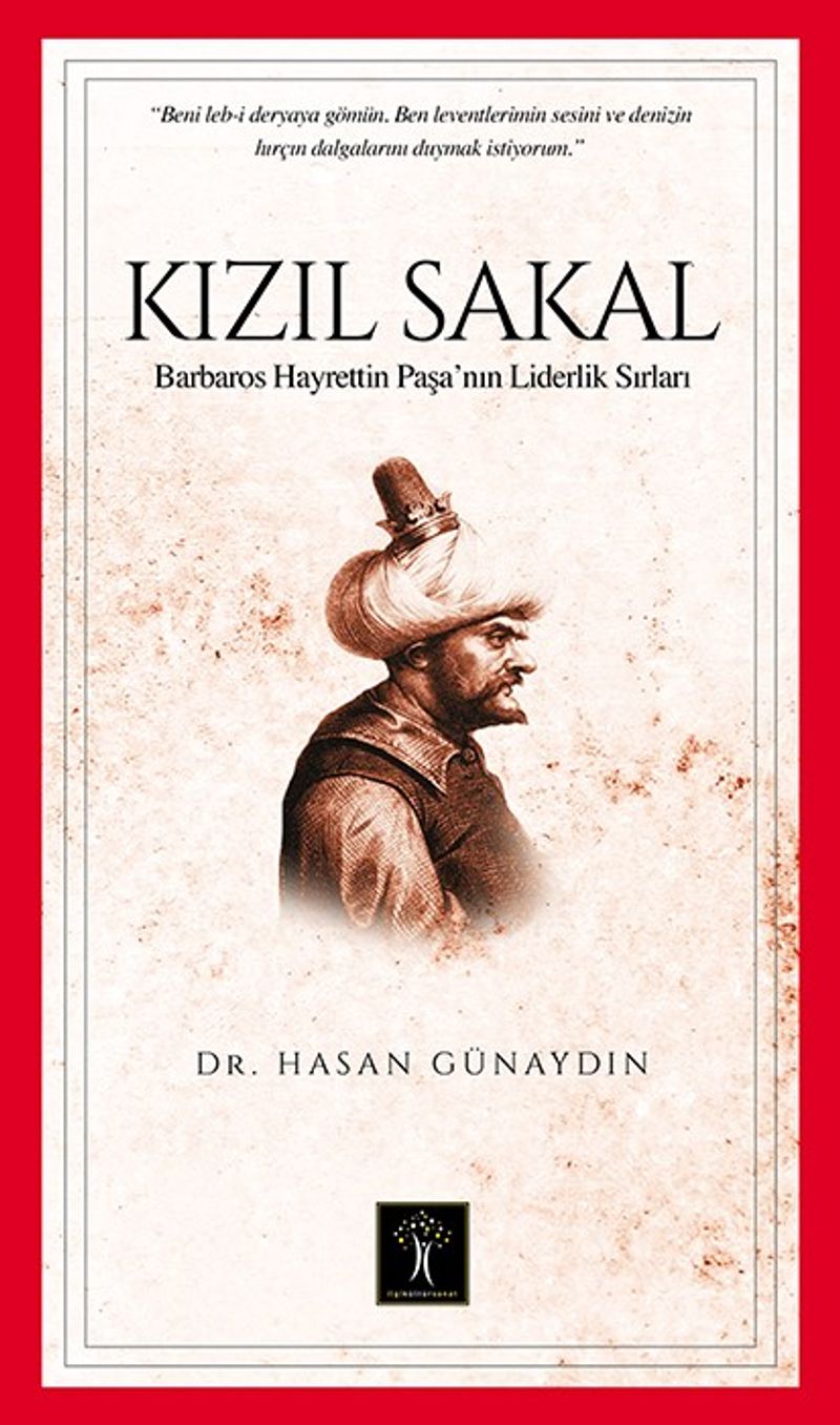 Kızıl Sakal Barbaros Hayrettin Paşa'nın Liderlik Sırları kitap kapağı