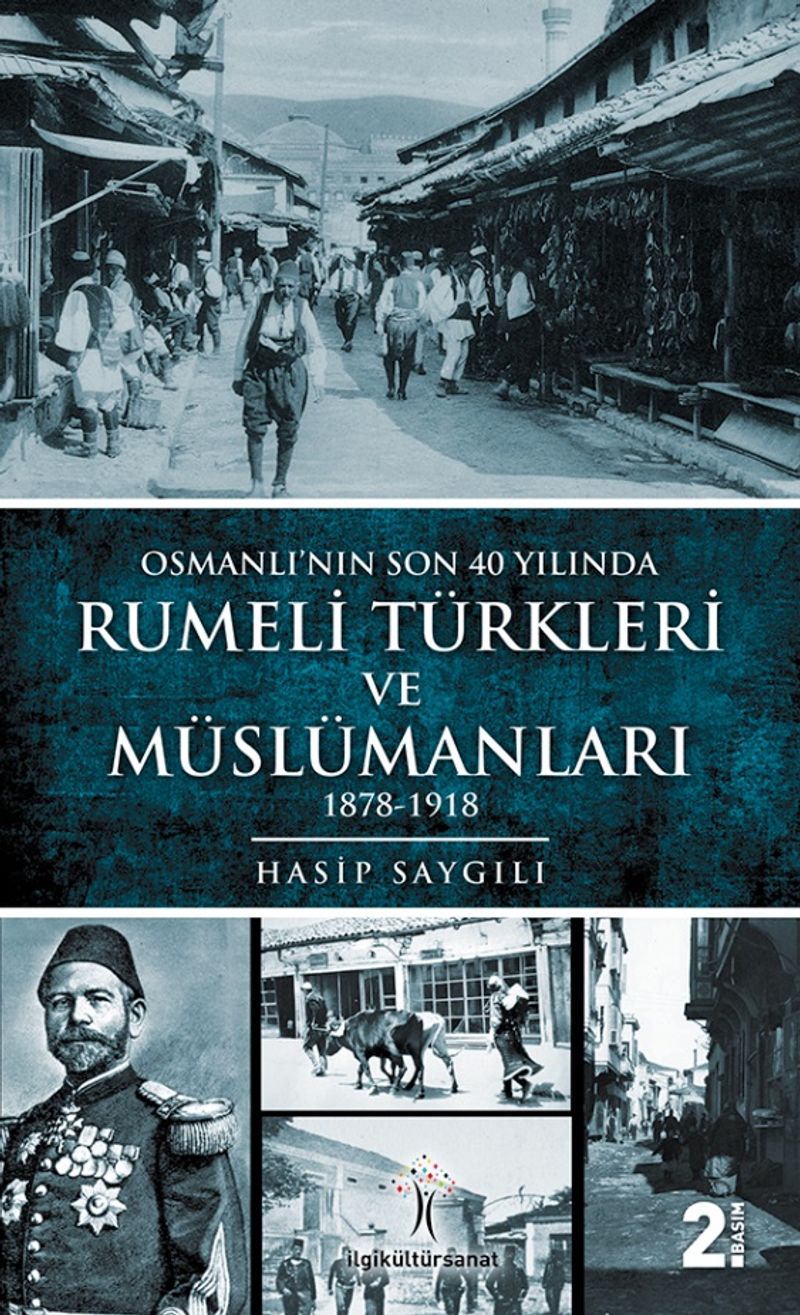 Osmanlı'nın Son 40 Yılında Rumeli Türkleri ve Müslümanları kitap kapağı
