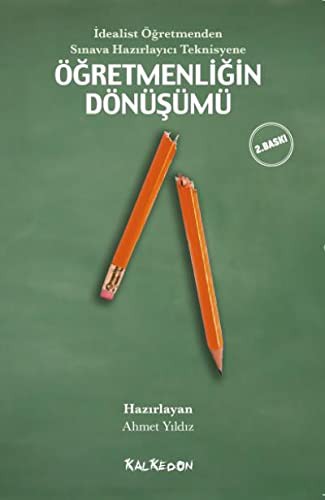 İdealist Öğretmenden Sınava Hazırlayıcı Teknisyene Öğretmenliğin Dönüşümü kitap kapağı