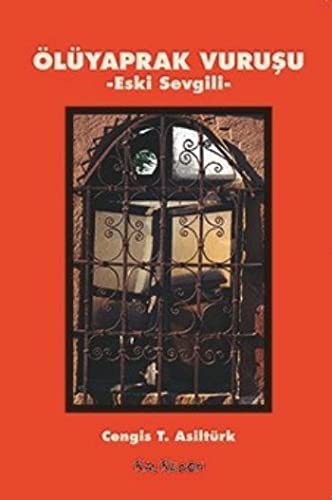 Ölüyaprak Vuruşu & Eski Sevgili kitap kapağı