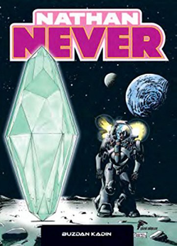 Nathan Never 16 / Buzdan Kadın - Özgürlüğe Doğru - Sessizlik Perdesi kitap kapağı