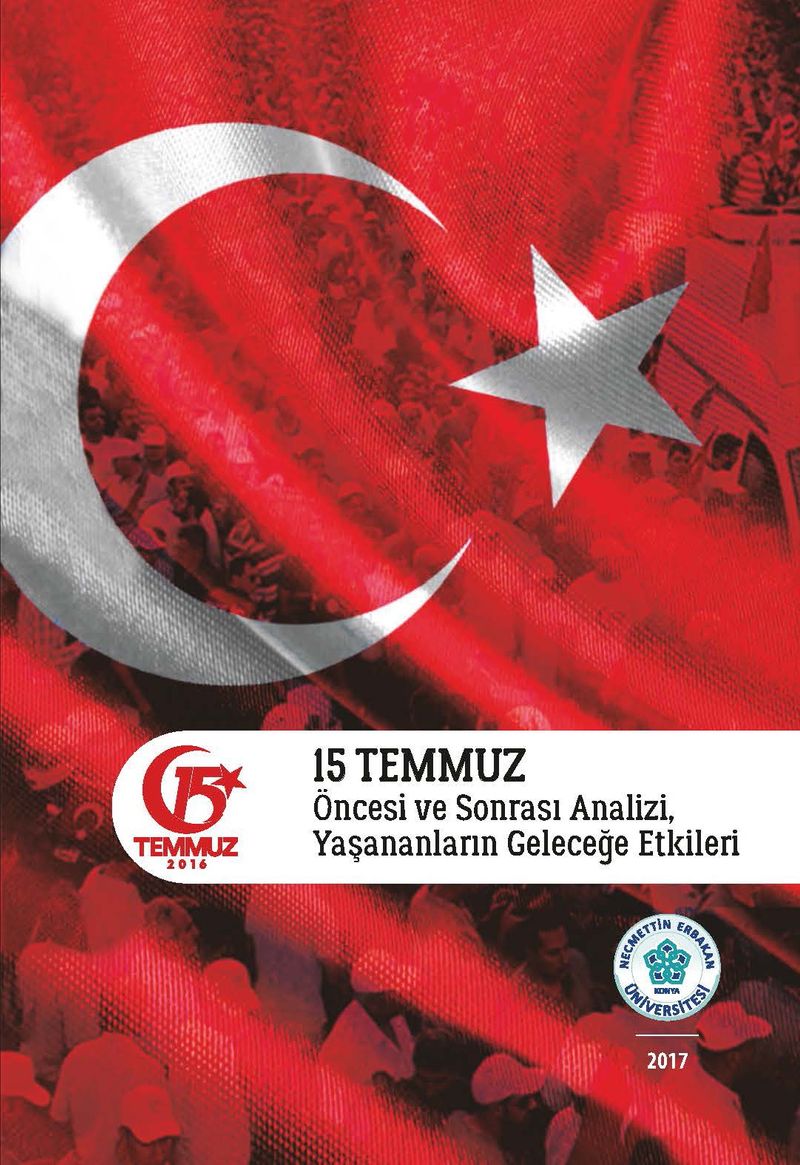 15 Temmuz Öncesi ve Sonrası Analizi, Yaşananların Geleceğe Etkileri kitap kapağı