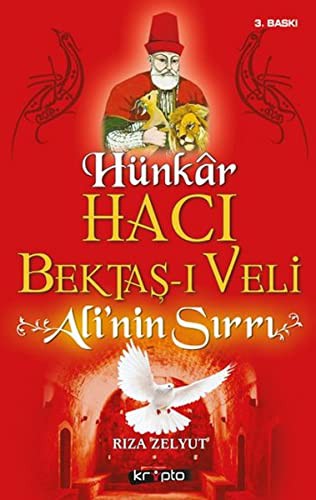 Hünkar Hacı Bektaş-ı Veli & Ali'nin Sırrı kitap kapağı