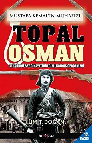 Mustafa Kemal'in Muhafızı Topal Osman kitap kapağı