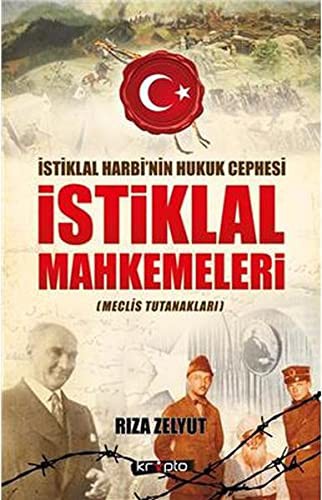 İstiklal Mahkemeleri (Meclis Tutanakları) kitap kapağı