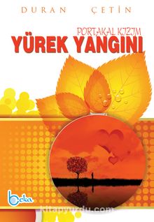 Yürek Yangını & Portakal Kızım kitap kapağı
