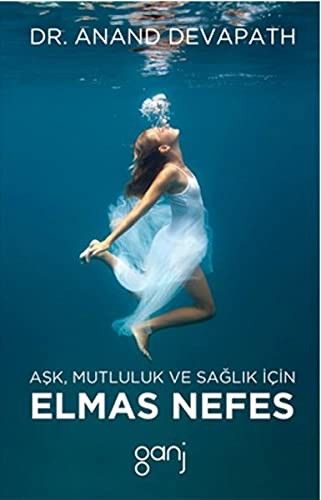 Aşk, Mutluluk ve Sağlık İçin Elmas Nefes kitap kapağı