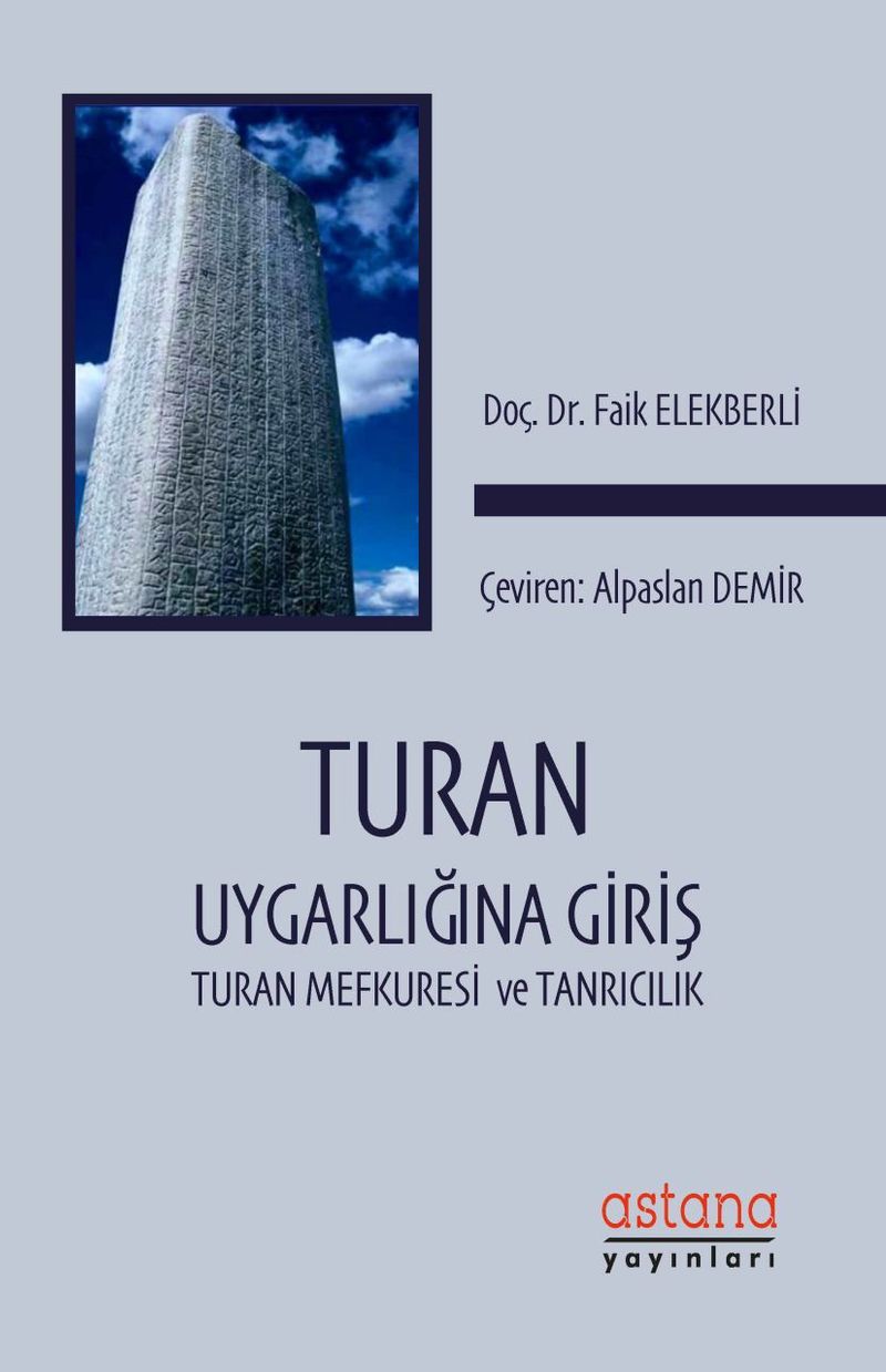 Turan Uygarlığına Giriş: Turan Mefkuresi ve Tanrıcılık kitap kapağı