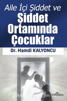 Aile İçi Şiddet ve Şiddet Ortamında Çocuklar kitap kapağı