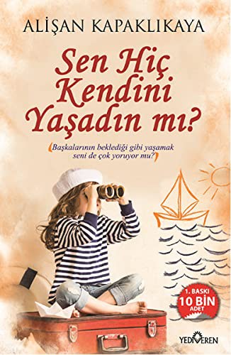 Sen Hiç Kendini Yaşadın mı? kitap kapağı