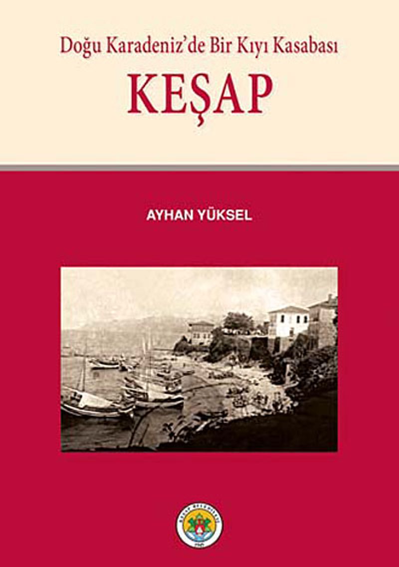 Keşap Doğu Karedeniz'de Bir Kıyı Kasabası kitap kapağı