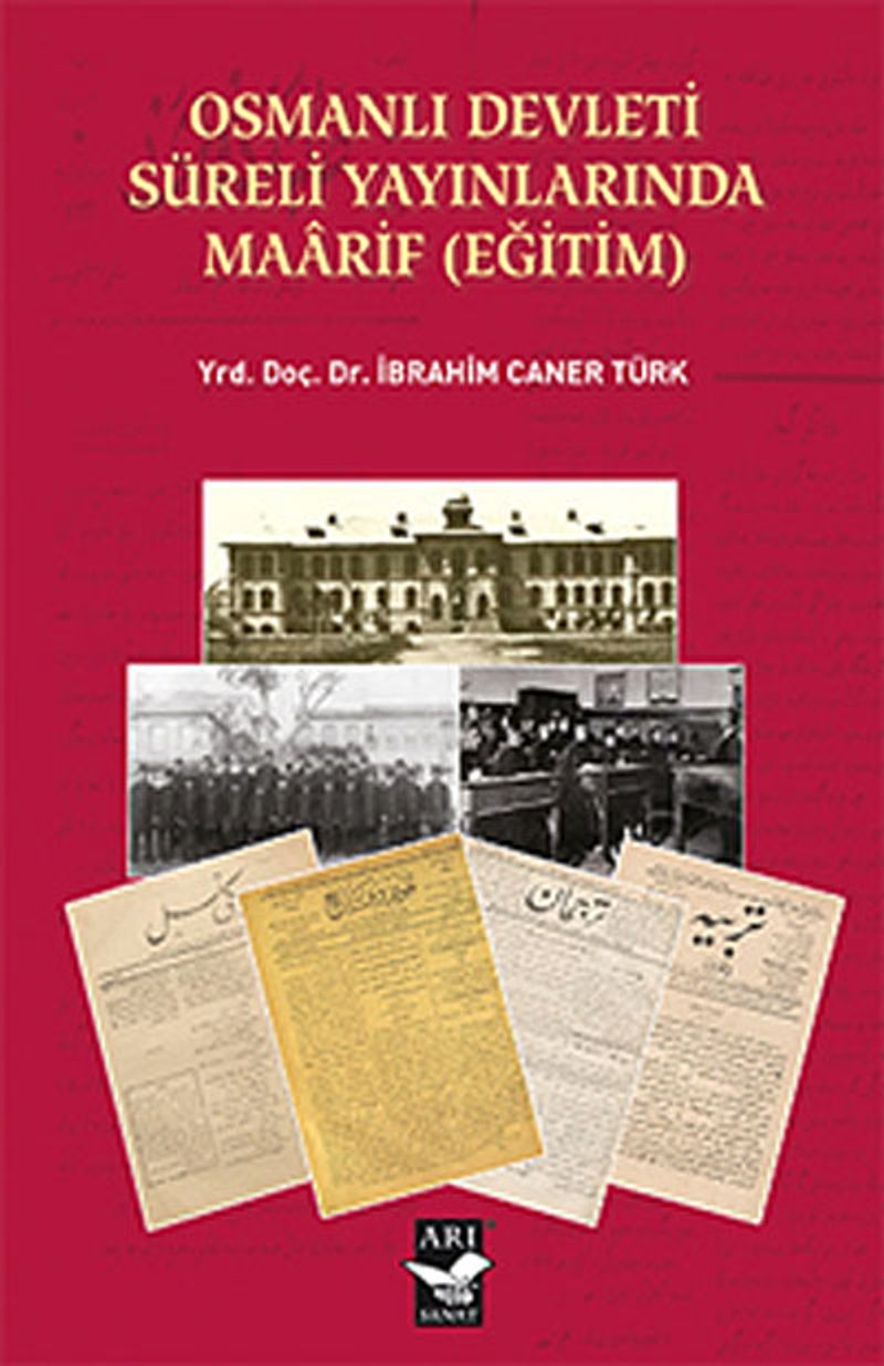 Osmanlı Devleti Süreli Yayınlarında Maarif (Eğitim) kitap kapağı