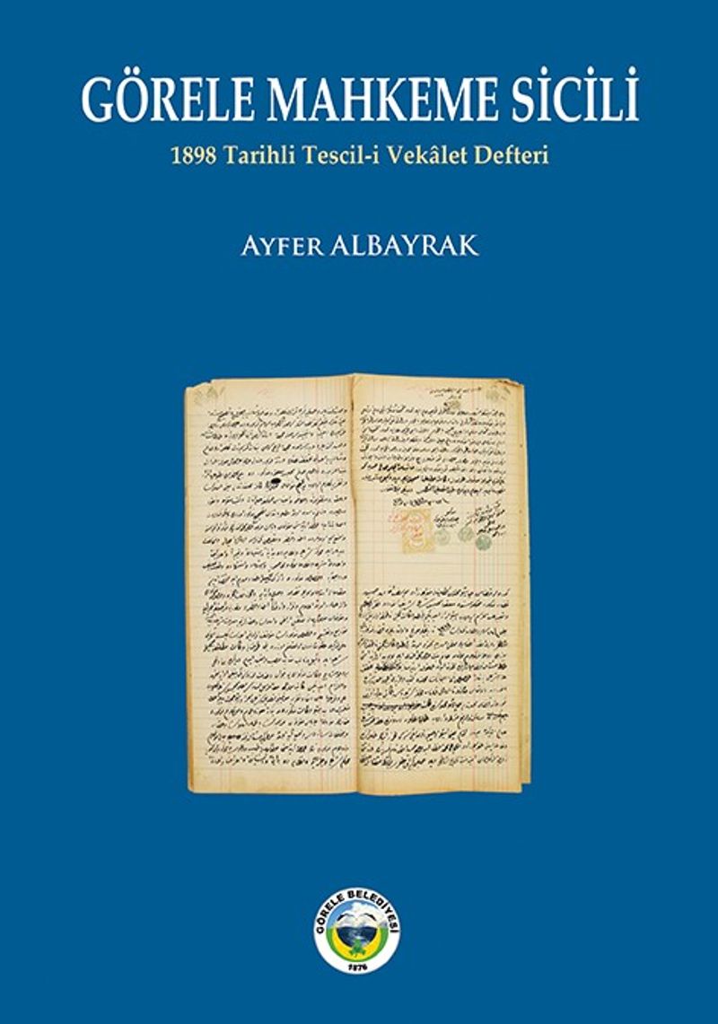 Görele Mahkeme Sicili 1898 Tarihli Tescil-i Vekalet Defteri kitap kapağı