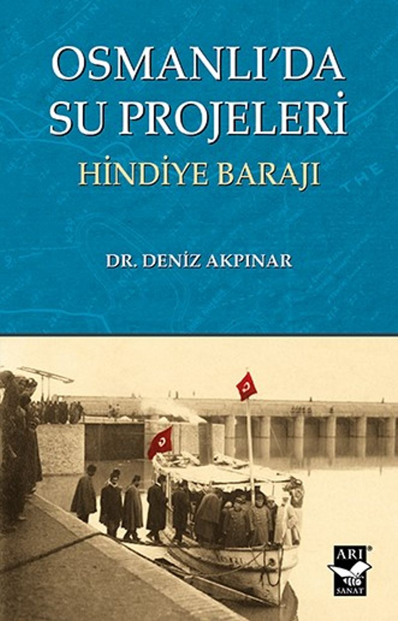 Osmanlı'da Su Projeleri Hindiye Barajı kitap kapağı