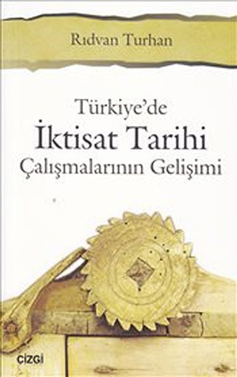 Türkiye'de İktisat Tarihi Çalışmalarının Gelişimi kitap kapağı