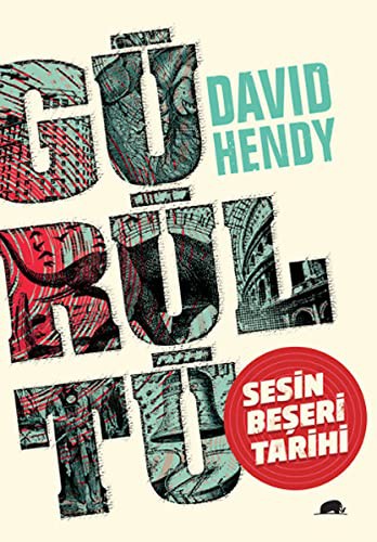Gürültü Sesin Beşeri Tarihi kitap kapağı