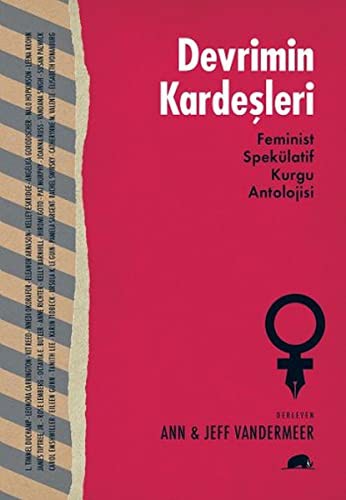 Devrimin Kardeşleri Feminist Spekülatif Kurgu Antolojisi kitap kapağı