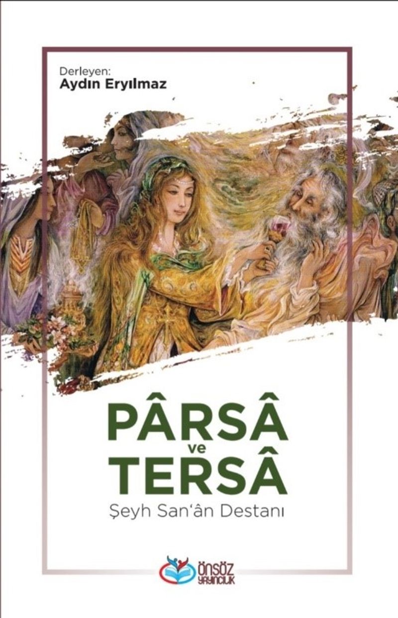 Parsa ve Tersa Şeyh San'an Destanı kitap kapağı