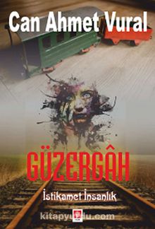 Güzergah & İstikamet İnsanlık kitap kapağı