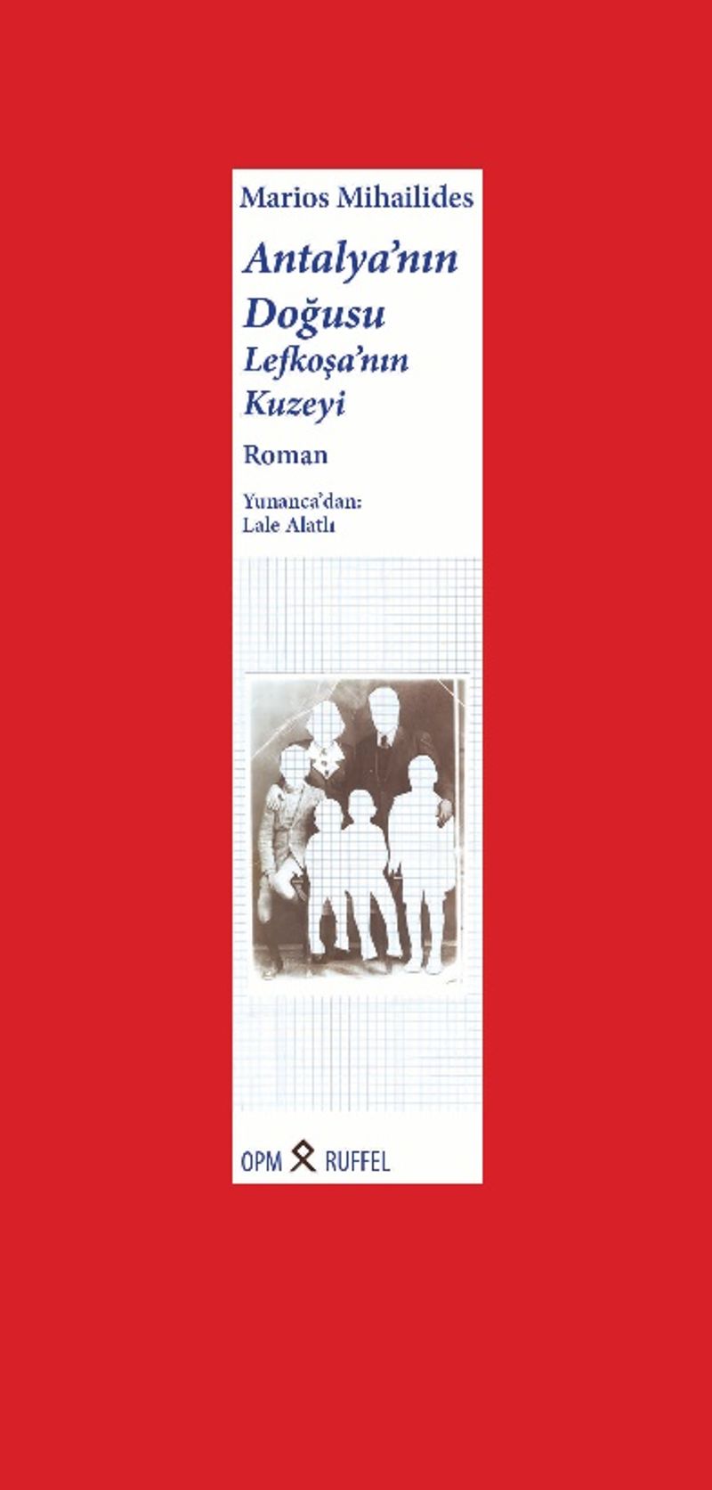 Antalya'nın Doğusu Lefkoşa'nın Kuzeyi (Ciltli) kitap kapağı