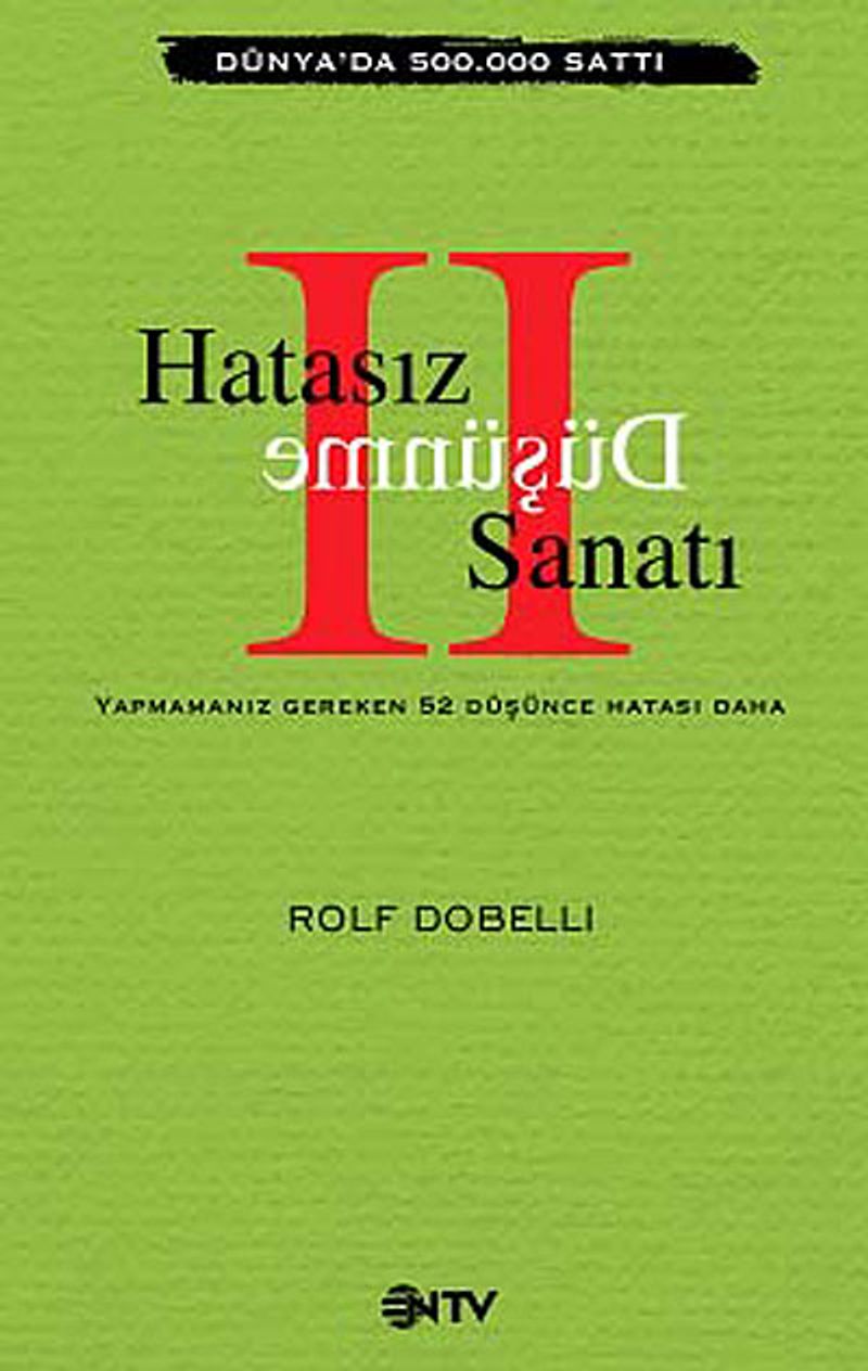 Hatasız Düşünme Sanatı II Yapmamanız Gereken 52 Düşünce Hatası kitap kapağı