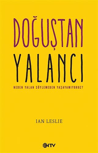 Doğuştan Yalancı Neden Yalan Söylemeden Yaşayamıyoruz? kitap kapağı