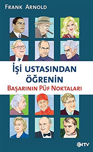 İşi Ustasından Öğrenin Başarının Püf Noktaları kitap kapağı