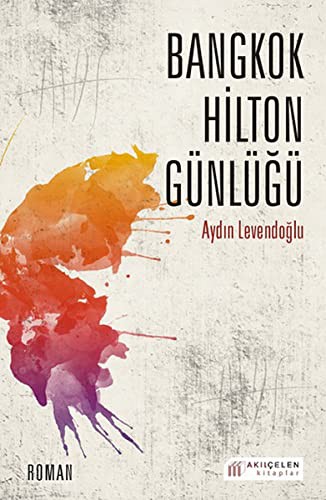 Bangkok Hilton Günlüğü kitap kapağı