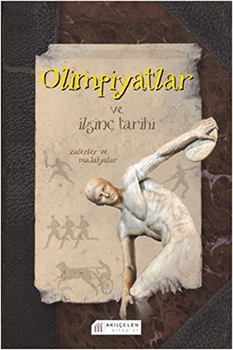 Olimpiyatlar ve İlginç Tarihi kitap kapağı