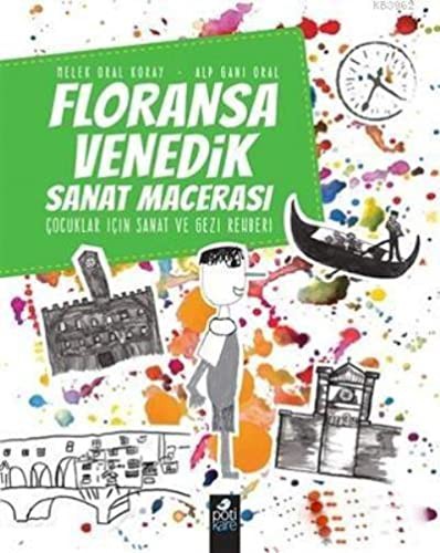 Floransa-Venedik Sanat Macerası & Çocuklar İçin Sanat ve Gezi Rehberi kitap kapağı