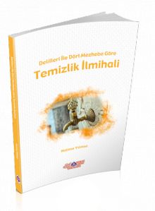 Delilleri ile Dört Mezhebe Göre Temizlik İlmihali kitap kapağı