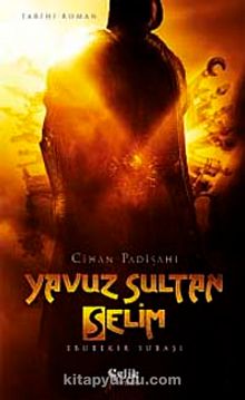 Cihan Padişahı Yavuz Sultan Selim kitap kapağı