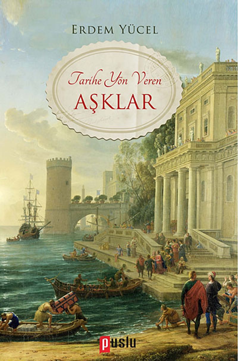 Tarihe Yön Veren Aşklar kitap kapağı